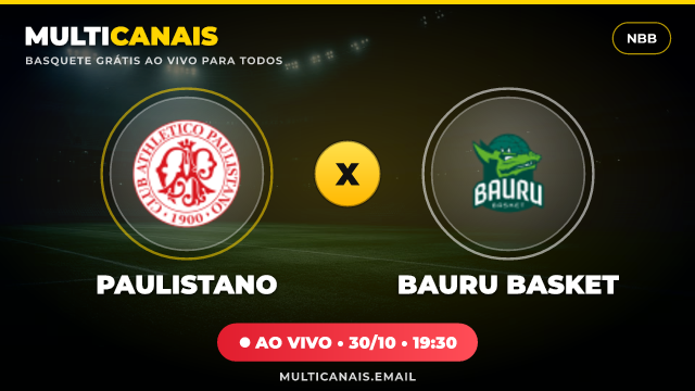 Assistir Paulistano x Bauru Basket Ao Vivo Online 30/10/2026