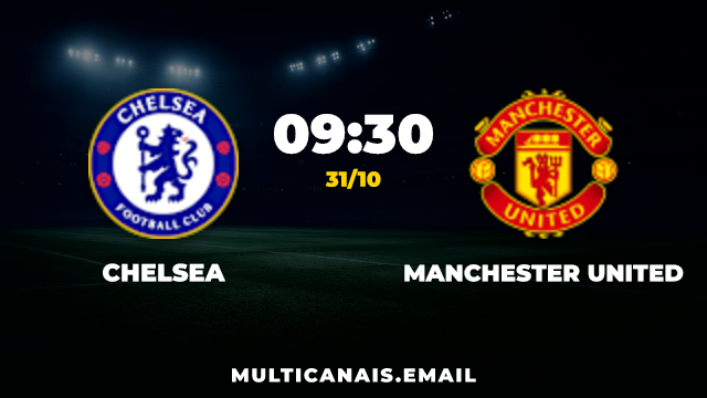 Chelsea x Manchester United