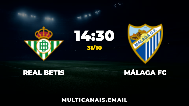 Banner Real Betis x Málaga FC