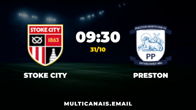Stoke City x Preston
