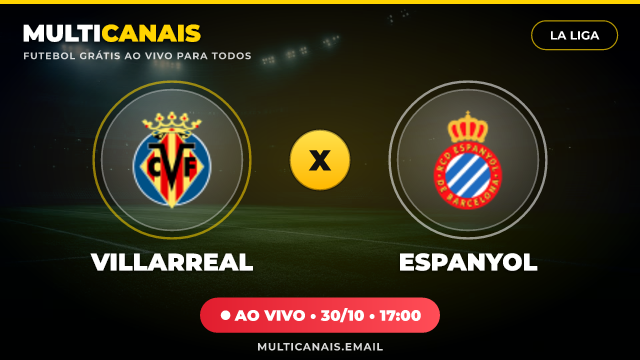 Assistir Villarreal x Espanyol Ao Vivo Online 30/10/2026